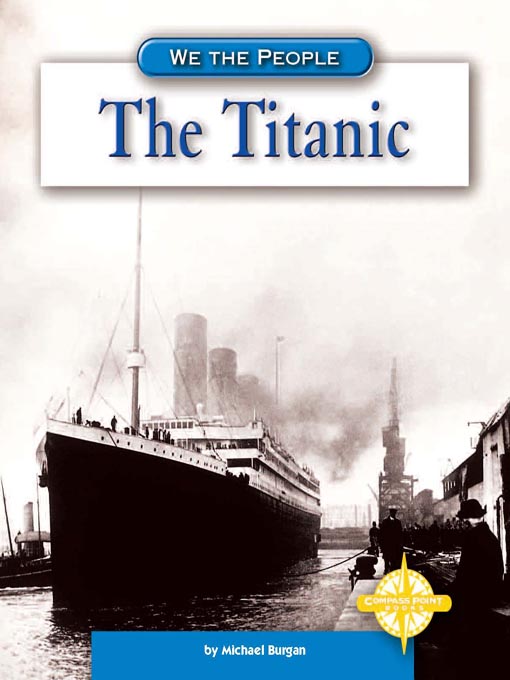 Title details for The Titanic by Michael Burgan - Available
